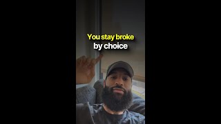 Youre Broke By Choice
