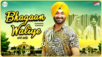 Bhagaan Waliye [Official Video] Gurkirpal Surapuri| KSP Records | New Punjabi Song 2022