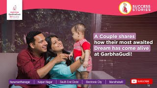 A Couple Shares How Their Most Awaited Dream Has Come Alive At GarbhaGudi!
