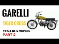 Garelli Tiger Cross Moped 70's & 80's Motorcycles Part 2