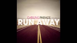 Video thumbnail of "Darling Parade - Run Away(Full Song)"