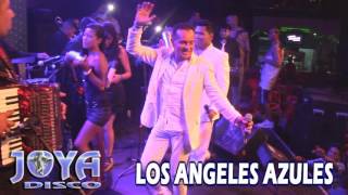 LOS ANGELES AZULES En Joya Disco Latina
