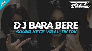 DJ BARA BERE BOOTLEG || DJ TIKTOK REMIX TERBARU