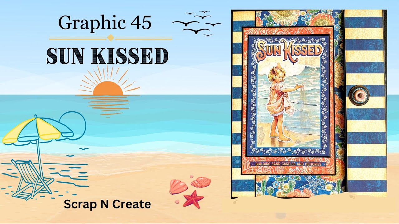 Graphic 45- Sun Kissed-Waterfall Build