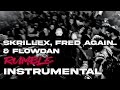 Skrillex, Fred again.. & Flowdan - Rumble (Instrumental)