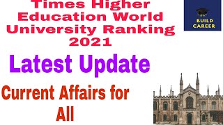 #Buildcareer Times Higher Education (THE) World University Ranking 2021|Highlights and Rankings