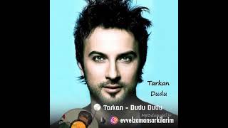 Tarkan Dudu Dudu