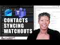 Avoid These Mistakes When Syncing New Outlook and Teams Contacts