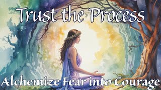 Trust the Process Meditation ✨ Use the Hermetic Principle of Polarity to Alchemize Fear into Faith