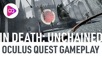 In Death: Unchained First Playthrough - Oculus Quest Gameplay