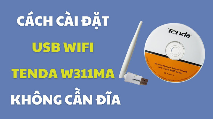 Hướng dẫn cài đặtusb wifi wireless tenda