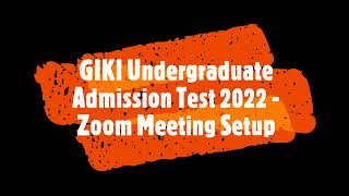 Undergrad GIK Admissions Video 4 English - Joining Zoom Test Center and Breakout Room screenshot 5