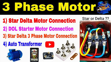 3 Phase Motor Ka Connection Star Delta, DOL Starter, Star Delta Starter, Auto Transformer Connection