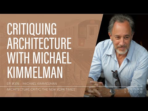 #376 - Michael Kimmelman, Architecture Critic of The New York Times