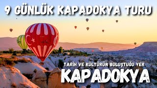 Kapadokya Turu - 9 Günde Kapadokya'nın Altını Üstüne Getirdik! - Kapadokya Gezilecek Yerler