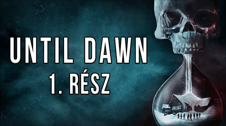Holnap hajnalig | Until Dawn (first, blind) #1