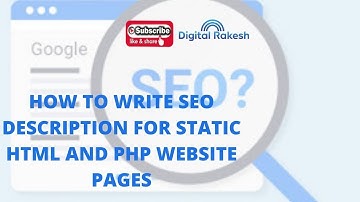 How to write seo description for static html and php website pages - Seo tutorial - Digital Rakesh
