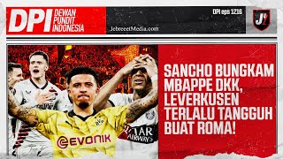 SANCHO SI ALUMNI MAN UNITED BUNGKAM MBAPPE FC, LEVERKUSEN PERKASA DI UEL - DPI - EPS 1216