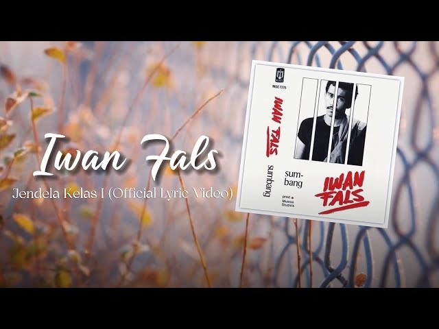 Iwan Fals - Jendela Kelas 1 (Official Lyric Video) class=