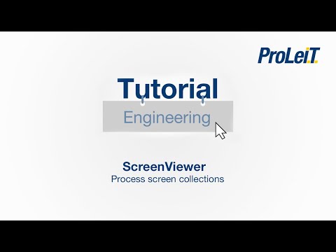ProLeiT Tutorial - ScreenViewer: Process screen collections