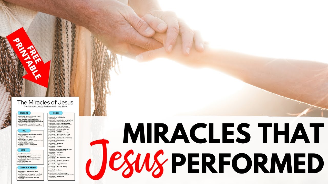 37 Miracles Of Jesus That He Performed Plus! Free Printable