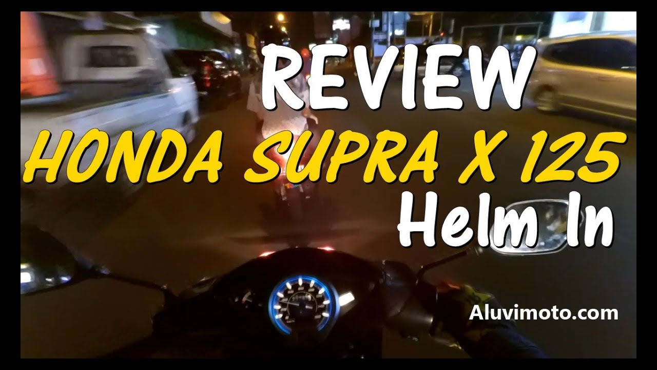 Supra X 125 Helm In Motor Honda Paling Irit YouTube
