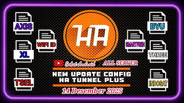 ✔️ DONE‼️NEW UPDATE CONFIG HA TUNNEL PLUS || ALL SERVER [ 7 Hari ]