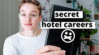 Secret Hotel Careers and Jobs Revealed! | Hospitality Industry Careers | Hotel Industry Management