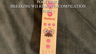 Poofesure Breaking Wii Remotes Compilation Part 5