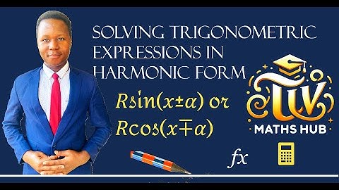Solving Trigonometric Expressions in Harmonic Form | A-Level Trigonometry Tutorial