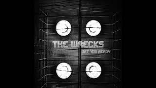 The Wrecks - Get em' Ready (Official Audio)