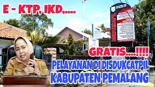 GRATIS PELAYANAN ADMINISTRASI KEPENDUDUKAN DI DISDUKCATPIL  #kabupatenpemalang #jawatengah screenshot 2