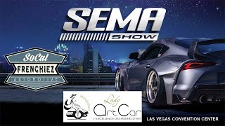 Sema Show2022 avec Lady Art Car!  By SoCal Frenchiez