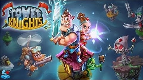 Tower Knights! Epic Battle Tower Defense iOS/Android