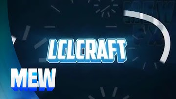 LCLCraft / 2D Intro
