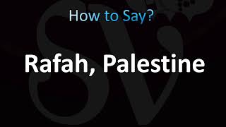 How to Pronounce Rafah City, Palestine (Correctly!)