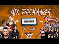 Mix Pachanga - 90 & 2000 Inolvidables (RonaldLuisdj)