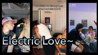 Electric Love Tiktok Compilation ❤💕 • Tiktok World