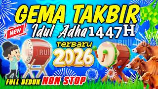  Takbiran Idul Qurban 2026  Beduk Menyentuh Hati  Gema Takbir Idul Adha1447h Nonstop