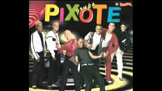 Grupo Pixote - Bom Bom Demais