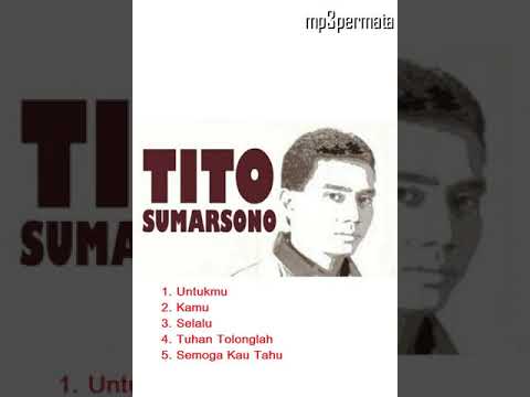 5 Lagu Tito Sumarsono yang paling HITS