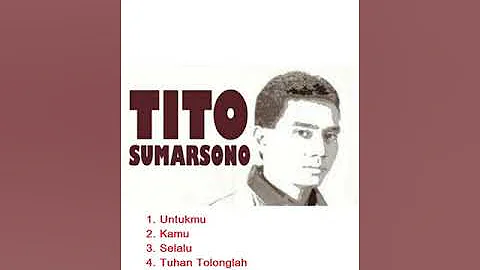 5 Lagu Tito Sumarsono yang paling HITS