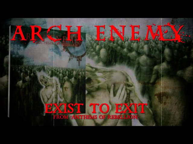 Arch Enemy - Exist To Exit