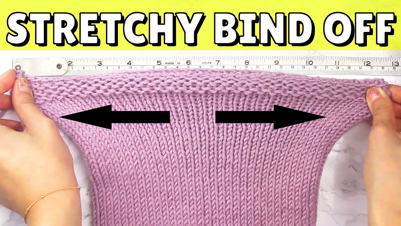 STRETCHY BIND OFF for Beginners (game changing!) 