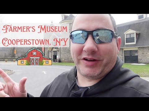 Farmer's Museums & History | Cooperstown, NY