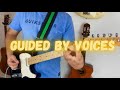 Guided by Voices Guitar riffs
