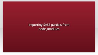Importing SASS partials from node_modules