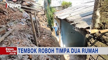 Tembok 5 Meter Roboh Timpa Belakang Rumah Warga, Jakarta #iNewsMalam 07/08