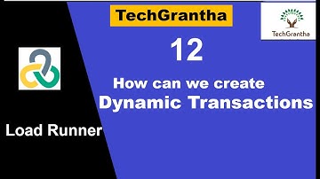 Load Runner Beginner Tutorial 12 -How can we create Dynamic Transactions In LR Script