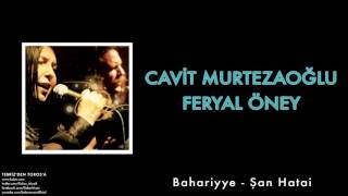 Cavit Murtezaoğlu & Feryal Öney - Bahariyye Şan Hatayi [ Tebriz'den Toros'a © 2012 Kalan Müzik ] Resimi